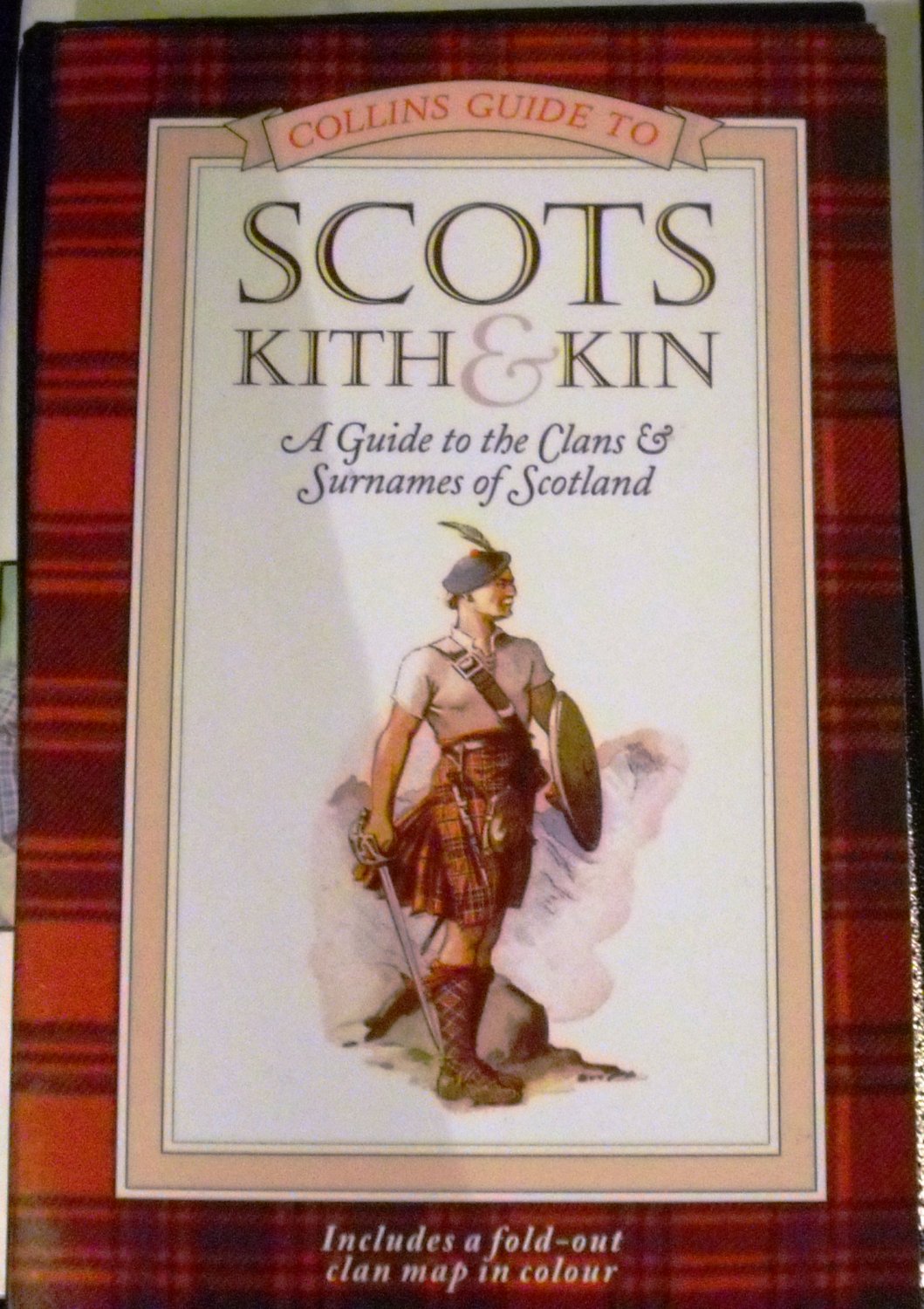 Collins Guide to Scots Kith & Kin: A Guide to the Clans and Surnames of Scotland (Apr 1, 1989)