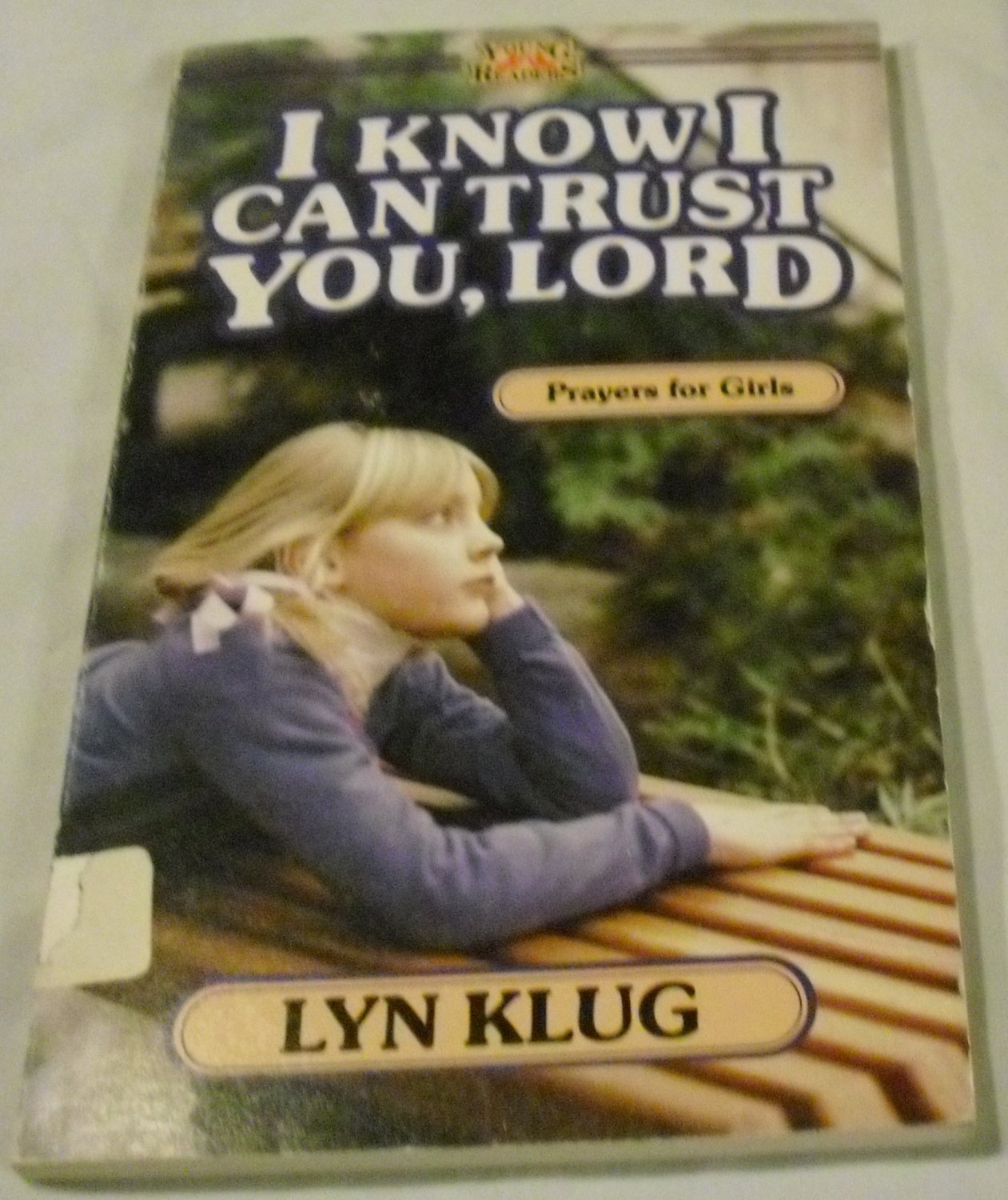I Know I Can Trust You, Lord by Lyn Klug (Jul 1983)