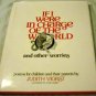 If I Were in Charge of the World and Other Worries: Poems by J. Viorst & L. Cherry (1981)