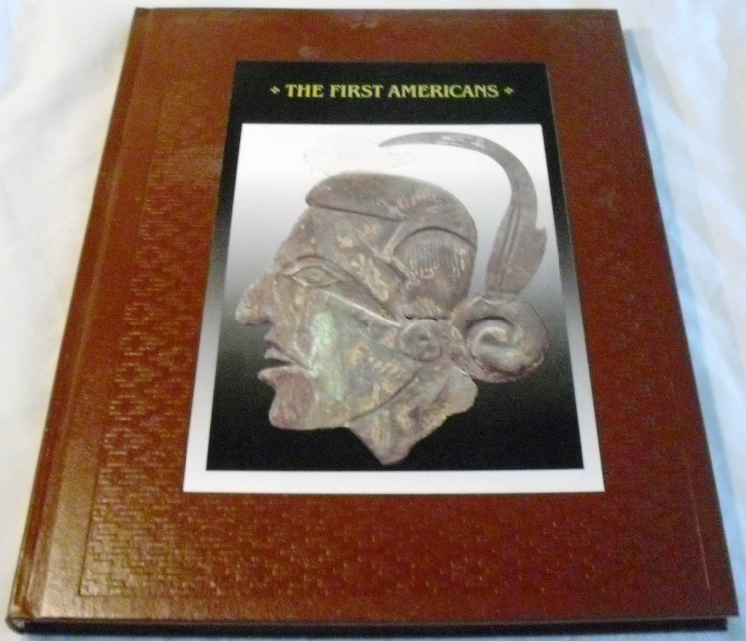 The First Americans (American Indians) by Time-Life Books (Nov 1992)