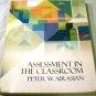 Assessment in the Classroom [Paperback] Peter W. Airasian (Author)