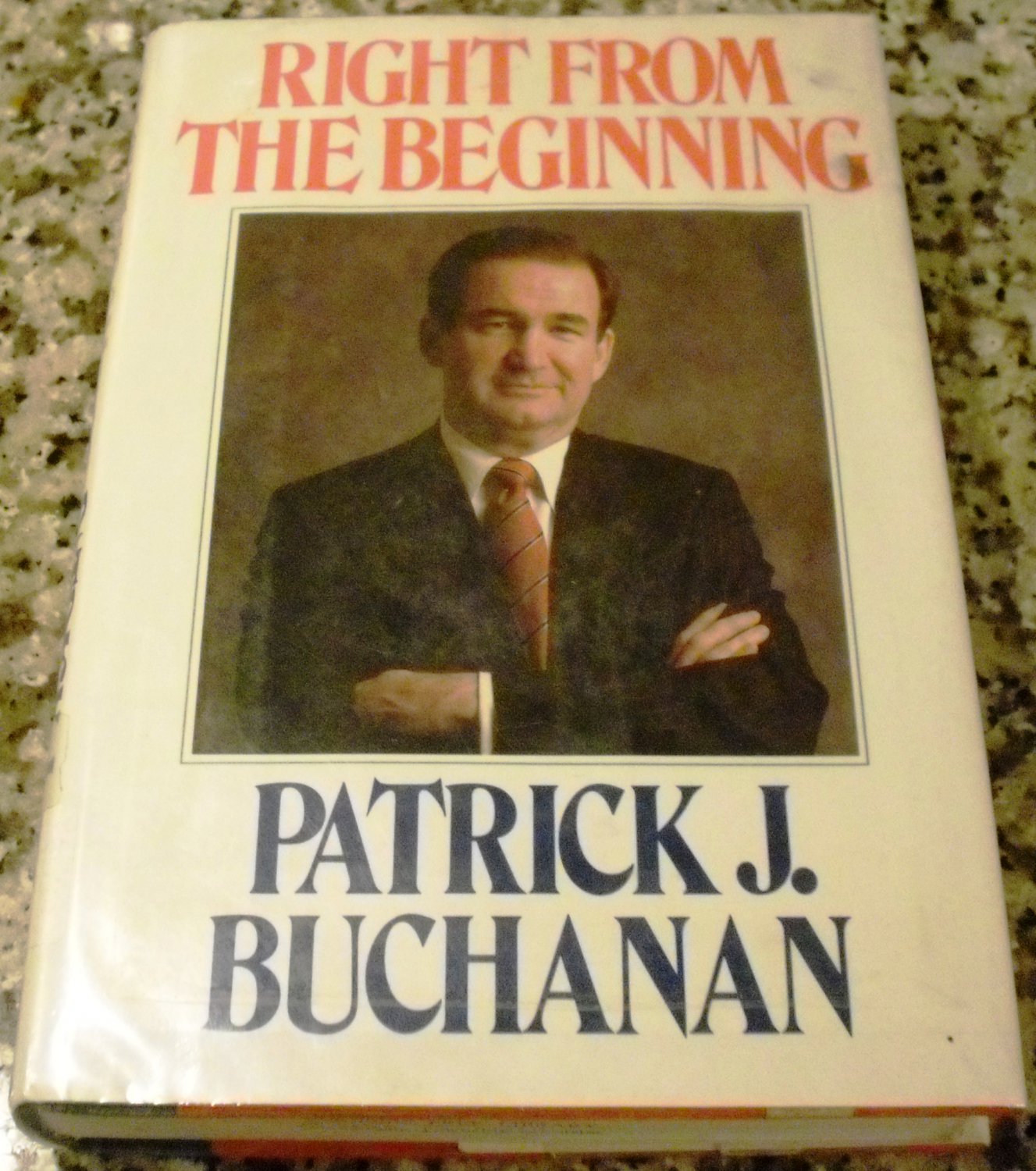 Right from the Beginning by Patrick J. Buchanan (Apr 1988)