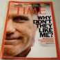 Time Magazine DECEMBER 12, 2011 Why Don't They Like Me?