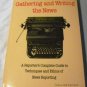 Gathering and Writing the News (Jul 1976) Paperback