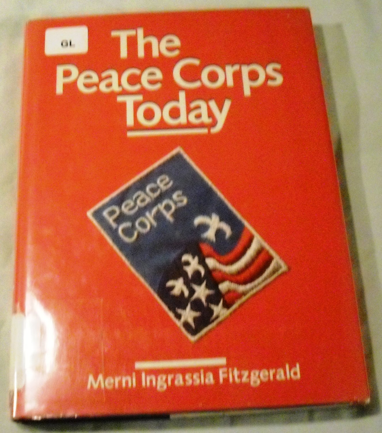 Peace Corps Today! by Merni Ingrassia Fitzgerald (Apr 1986)