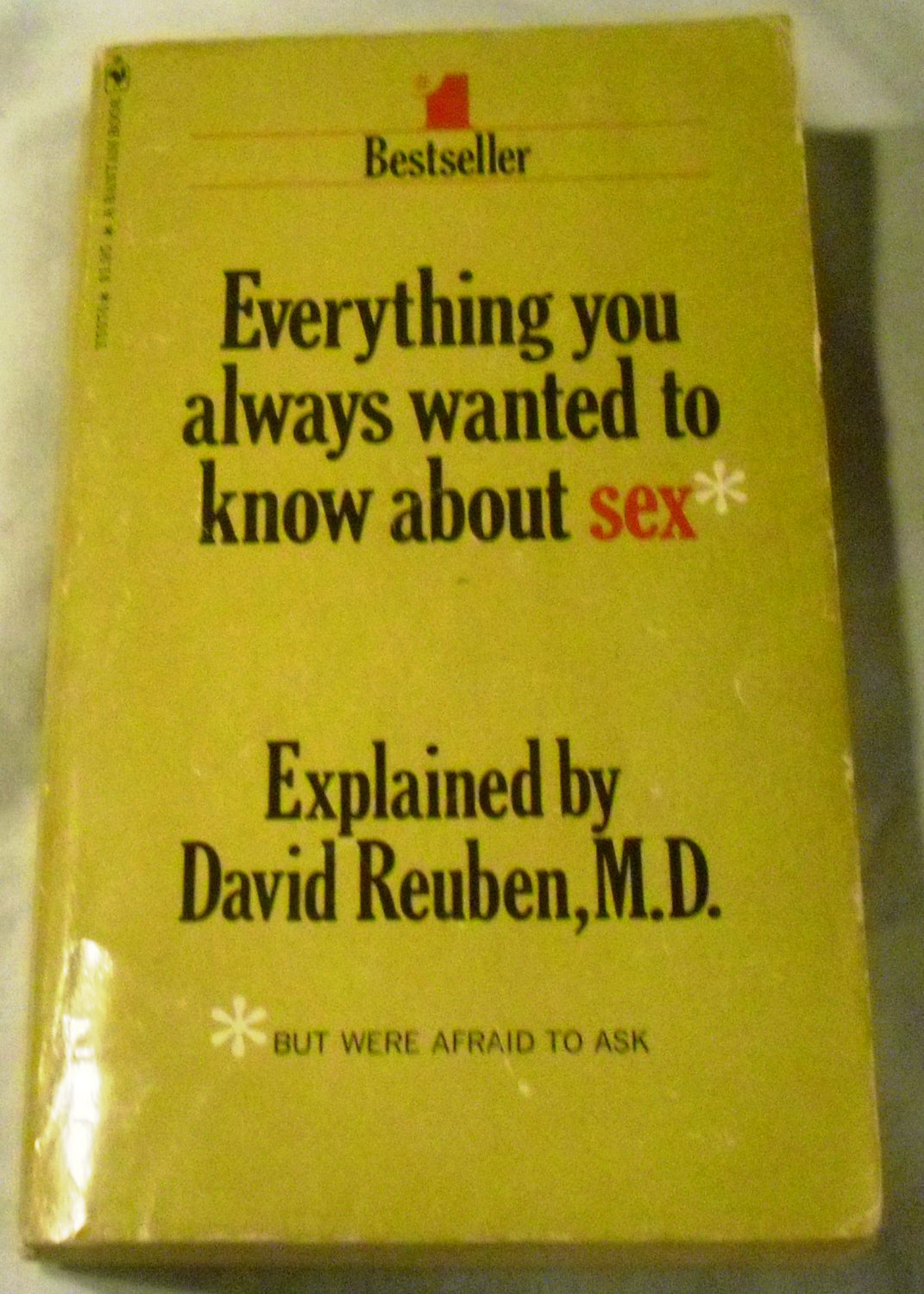 Everything You Always Wanted to Know About Sex, but Were Afraid to Ask, by David R. Reuben