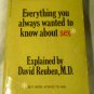 Everything You Always Wanted to Know About Sex, but Were Afraid to Ask, by David R. Reuben