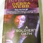 A Soldier's Oath (Harlequin Intrigue) Edition: First by Debra Webb (2008)