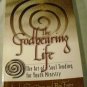 The Godbearing Life: The Art of Soul Tending for Youth Ministry by Dean & Foster (2005)