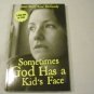 Sometimes God Has a Kids Face by Sister Mary Rose McGeady (2010)
