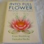 Into Full Flower : Making Peace Cultures Happen by Ikeda and Boulding (2010, Paperback)