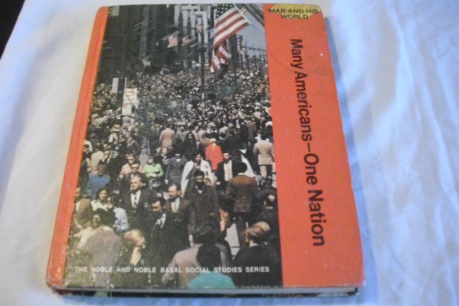 Many Americans--one nation (The Noble and Noble basal social studies series. Man and his world)