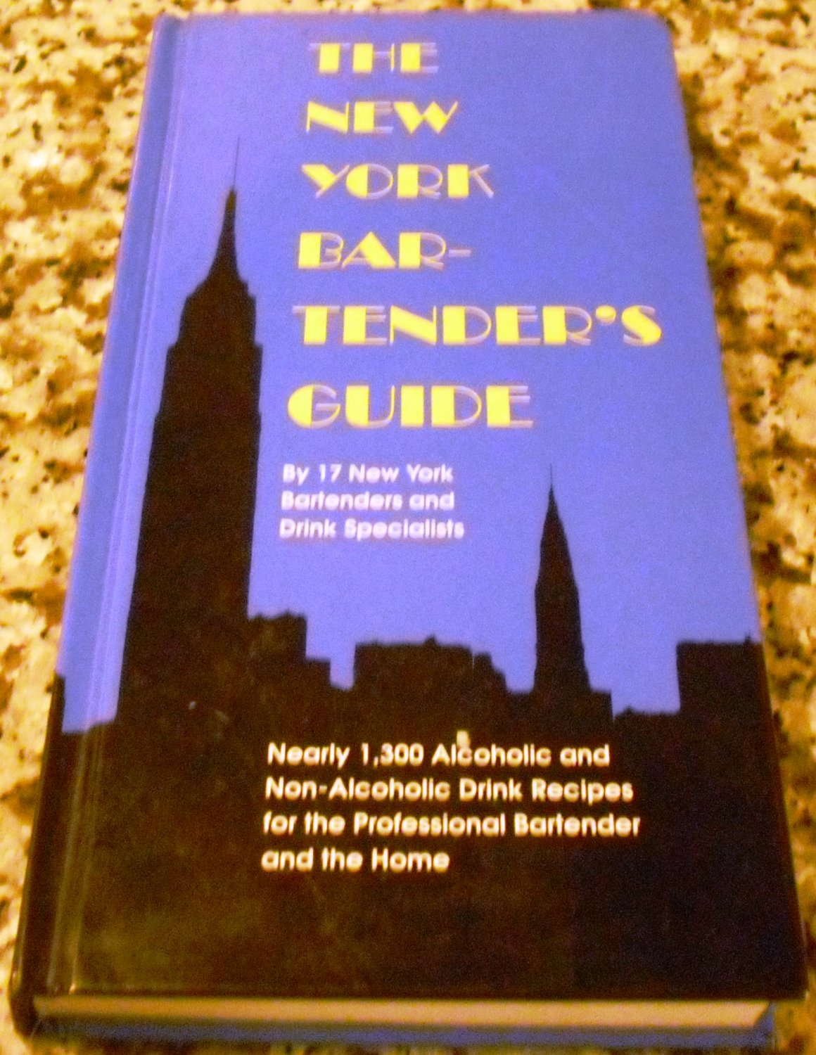 The New York Bartender's Guide by Sally Ann Berk (Oct 1994)