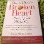 How to Mend a Broken Heart: Letting Go and Moving On by Aleta Koman (1 Sep 1998)