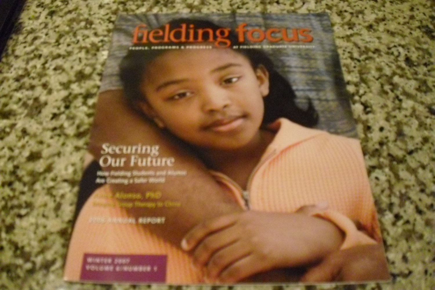 Fielding Focus Winter 2007 Volume 6/ Number 2