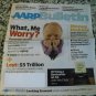 AARP Bulletin May 2009 Vol. 50, No. 4 What, Me Worry?