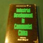 Industrial Development in Communist China 1964 by Choh-Ming Li
