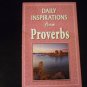 Daily Inspirations from Proverbs (Paperback) Parker; Jones, Petersen, Brummett