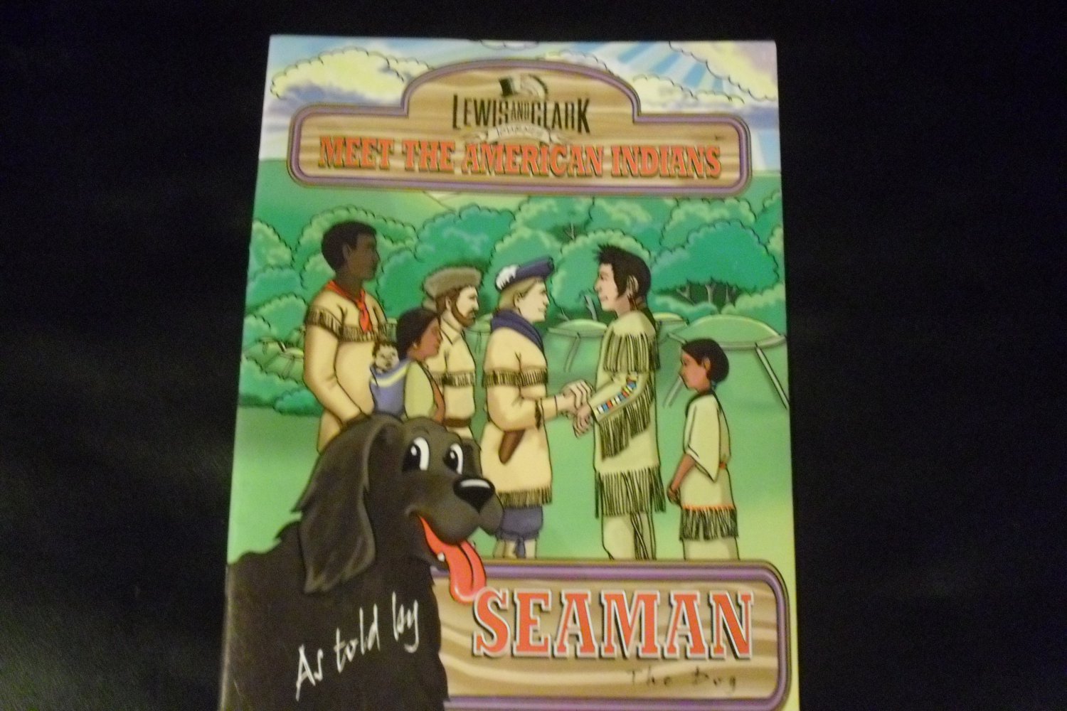 Lewis Clark Meet The American Indians As Told By Seaman The Dog 