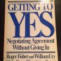 Getting to Yes : Negotiating Agreement Without Giving In by Roger Fisher and William Ury (1983)