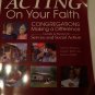 Acting on Your Faith : Congregations Making a Difference: A Guide to Success in Service