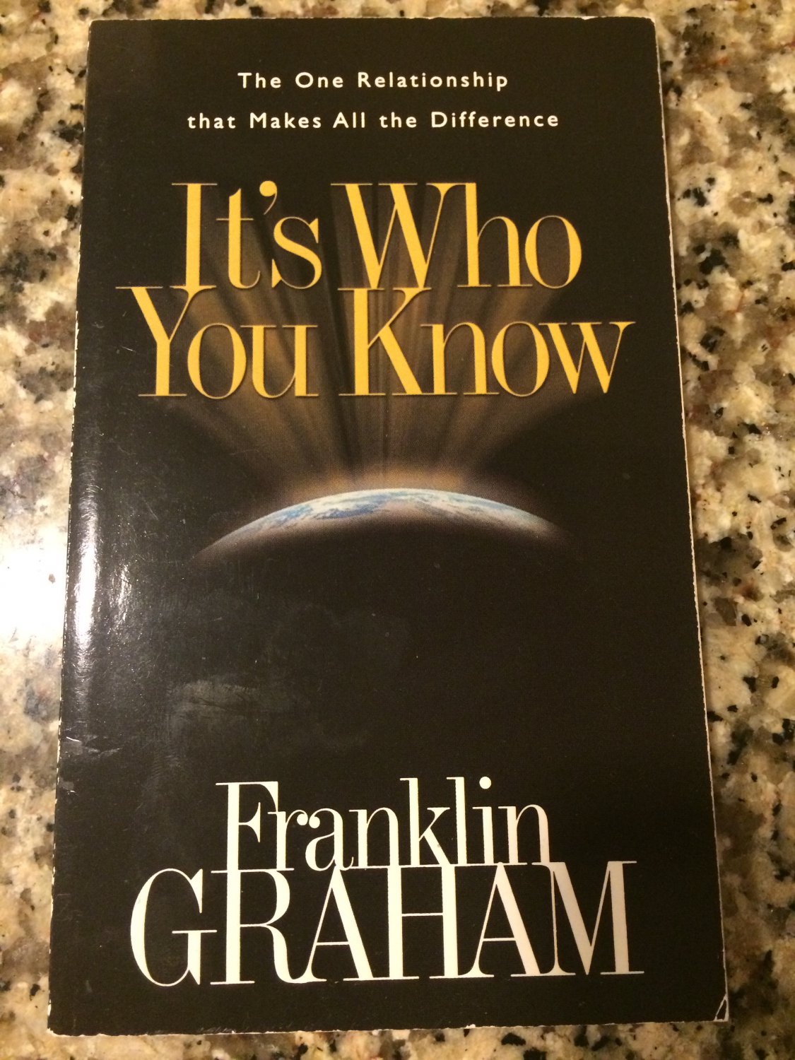 It's Who You Know: The One Relationship that Makes All the Difference [2002] Graham