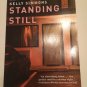 Standing Still : A Novel by Kelly Simmons (2009, Paperback)