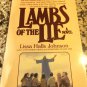 Lambs of the Lie by Lissa Halls Johnson (1987, Paperback)