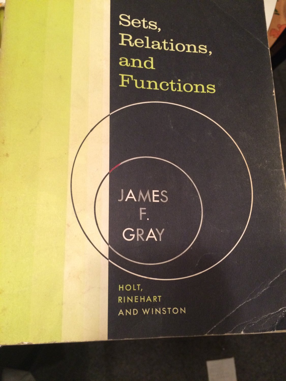 Sets, Relations, and Functions [Paperback] [Jan 01, 1962] Gray, J F