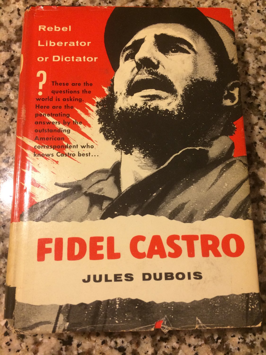 FIDEL CASTRO : Rebel Liberator or Dictator? [ 1st ] 1959 by Jules Dubois