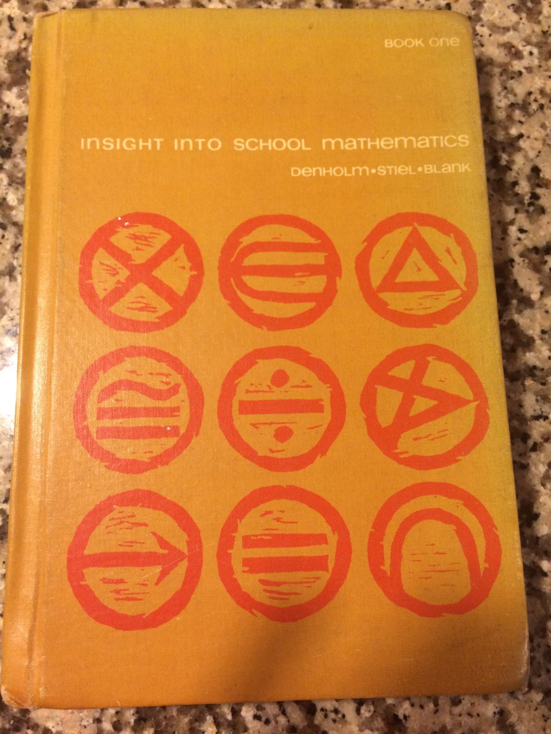 Insight Into School Mathematics, Book One, Teacher's Ed [Hardcover] [1968] Denholm, Stiel, Blank