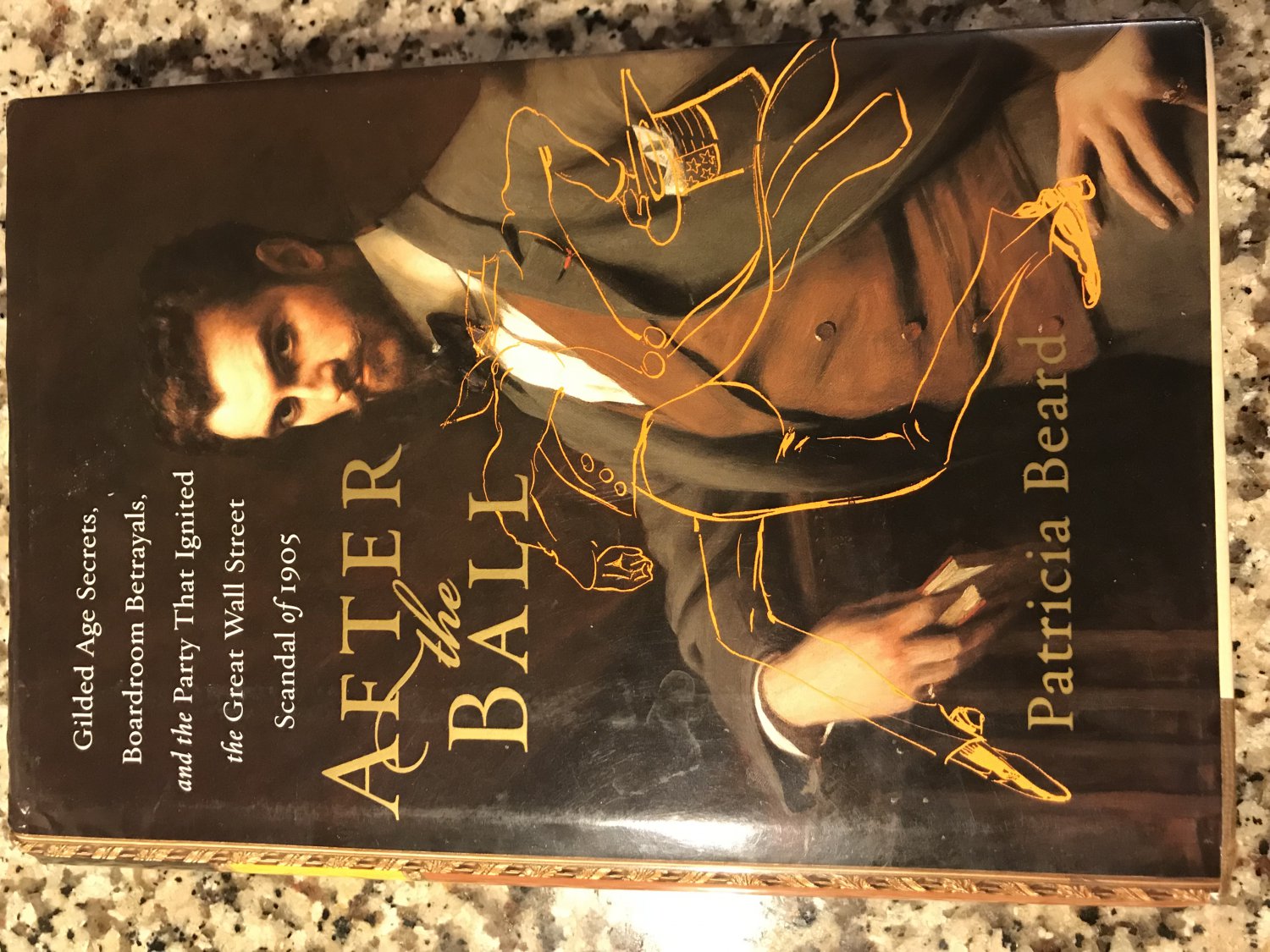 After the Ball: Gilded Age Secrets, Boardroom Betrayals, and the Party That Ignited... by P Beard