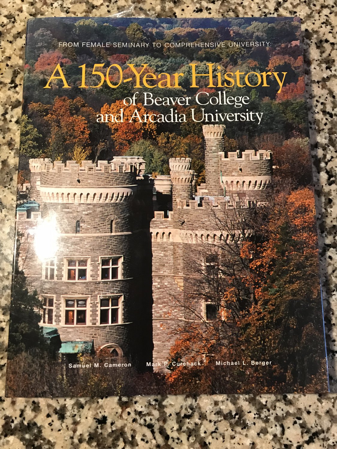 A 150 Year History of Beaver College and Arcadia University