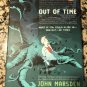 Out of Time Sep 15, 2005 by John Marsden