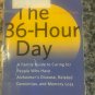 The 36-Hour Day: A Family Guide to Caring for People Who Have Alzheimer Disease, Related Dementias