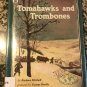 Tomahawks and Trombones (Carolrhoda on My Own Books) by Barbara Mitchell