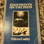 Footprints On the Path (Import) by Eileen Caddy and Jane Crosen | Jan 1, 1981