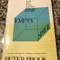 The Empty Space: A Book About the Theatre: Deadly, Holy, Rough, Immediate by Brook, Peter [1995]