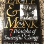 The Eagle & The Monk: Seven Principles of Successful Change Hardcover – 1998 by William A Jenkins