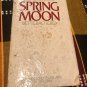 Spring Moon: A Novel of China Paperback – September 1, 1982 by Bette Lord