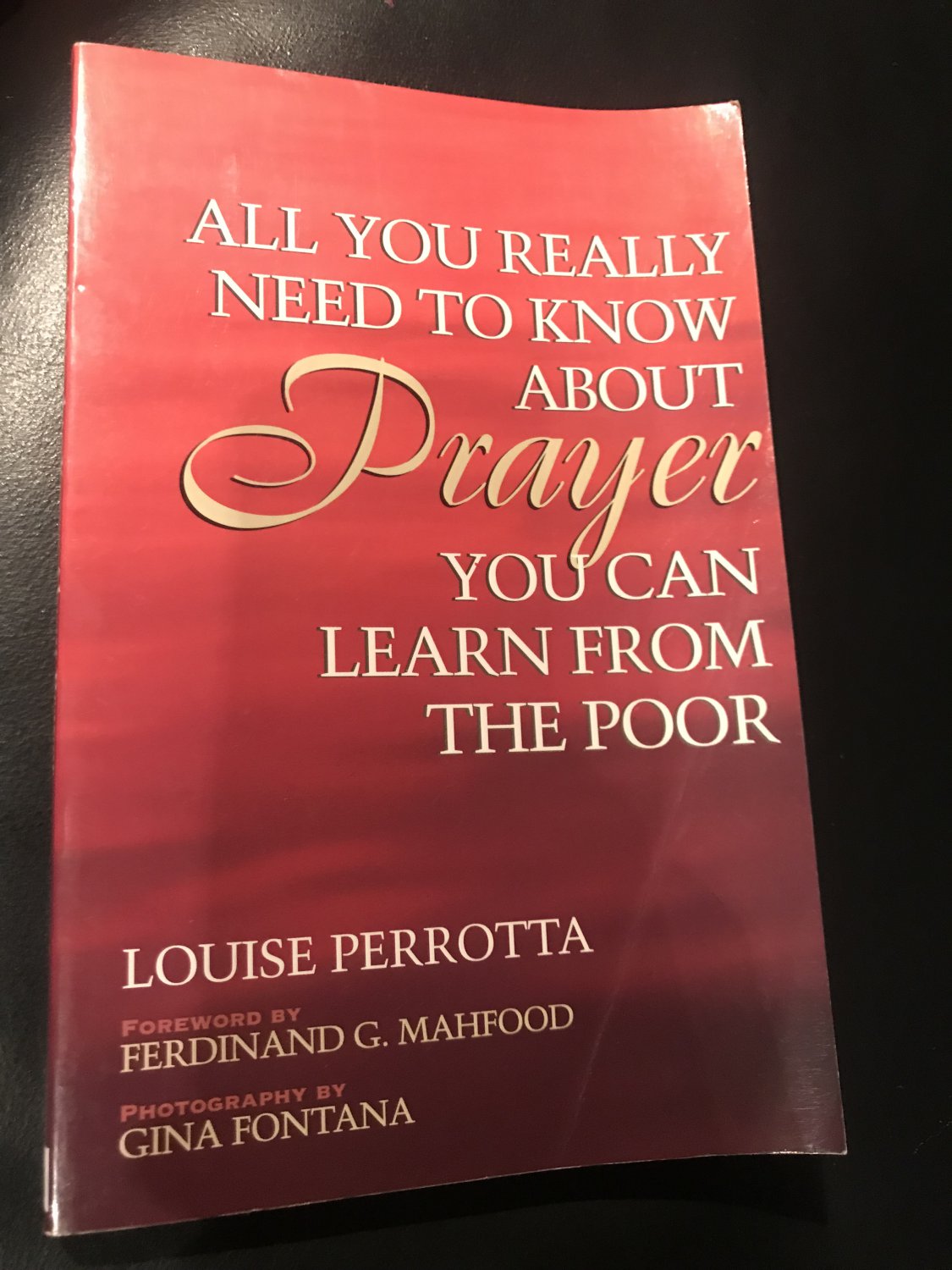 All You Really Need To Know About Prayer You Can Learn From The Poor