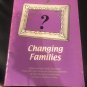 Changing Families: A churchwide Study Document from the Task Force on Changing Families of the