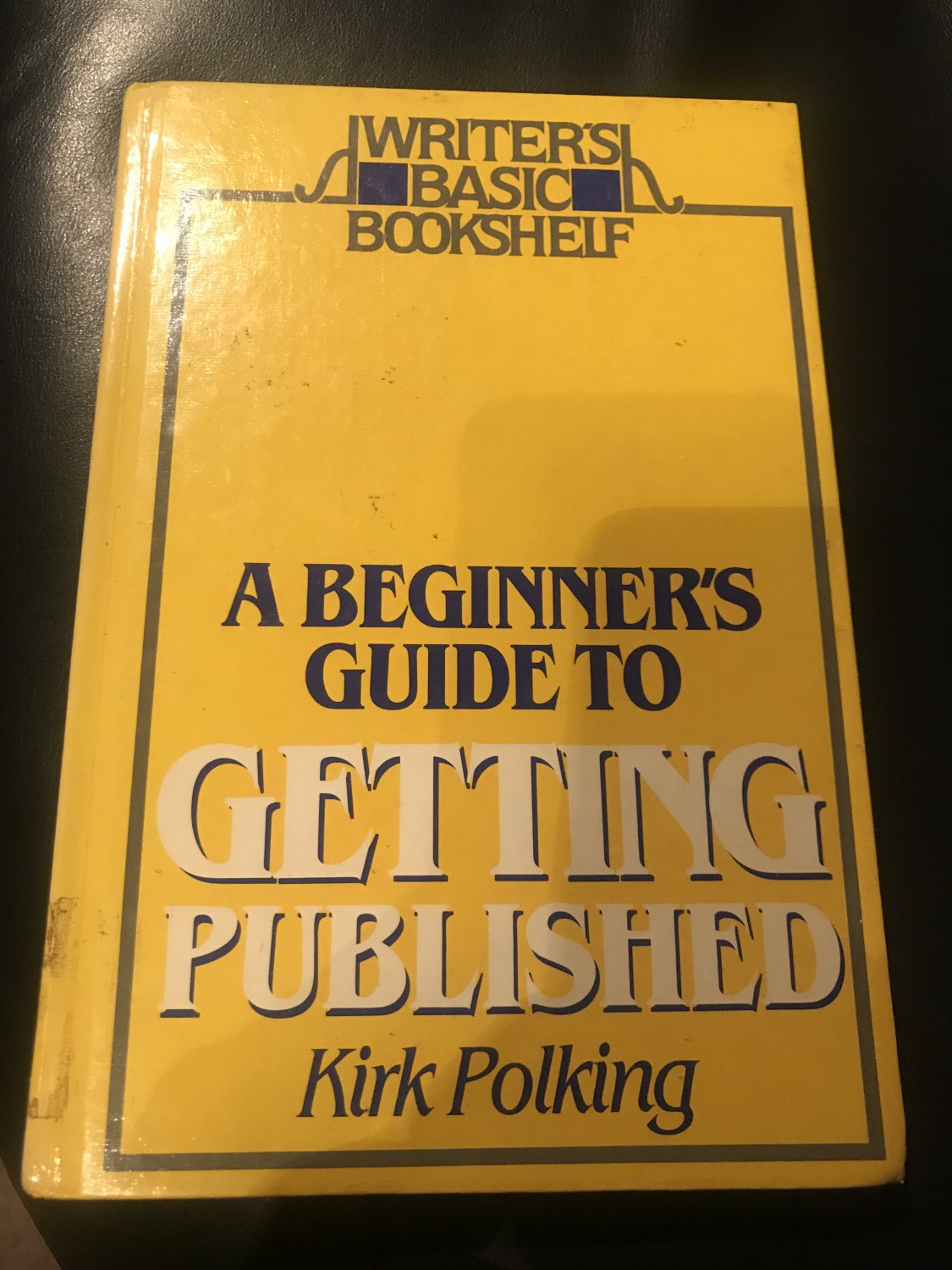 A Beginner's Guide to Getting Published  &acirc;�� Hardcover &acirc;�� 1987 by Kirk Polking