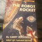 Tom Corbett The Robot Rocket by Carey Rockwell | Jan 1, 1956