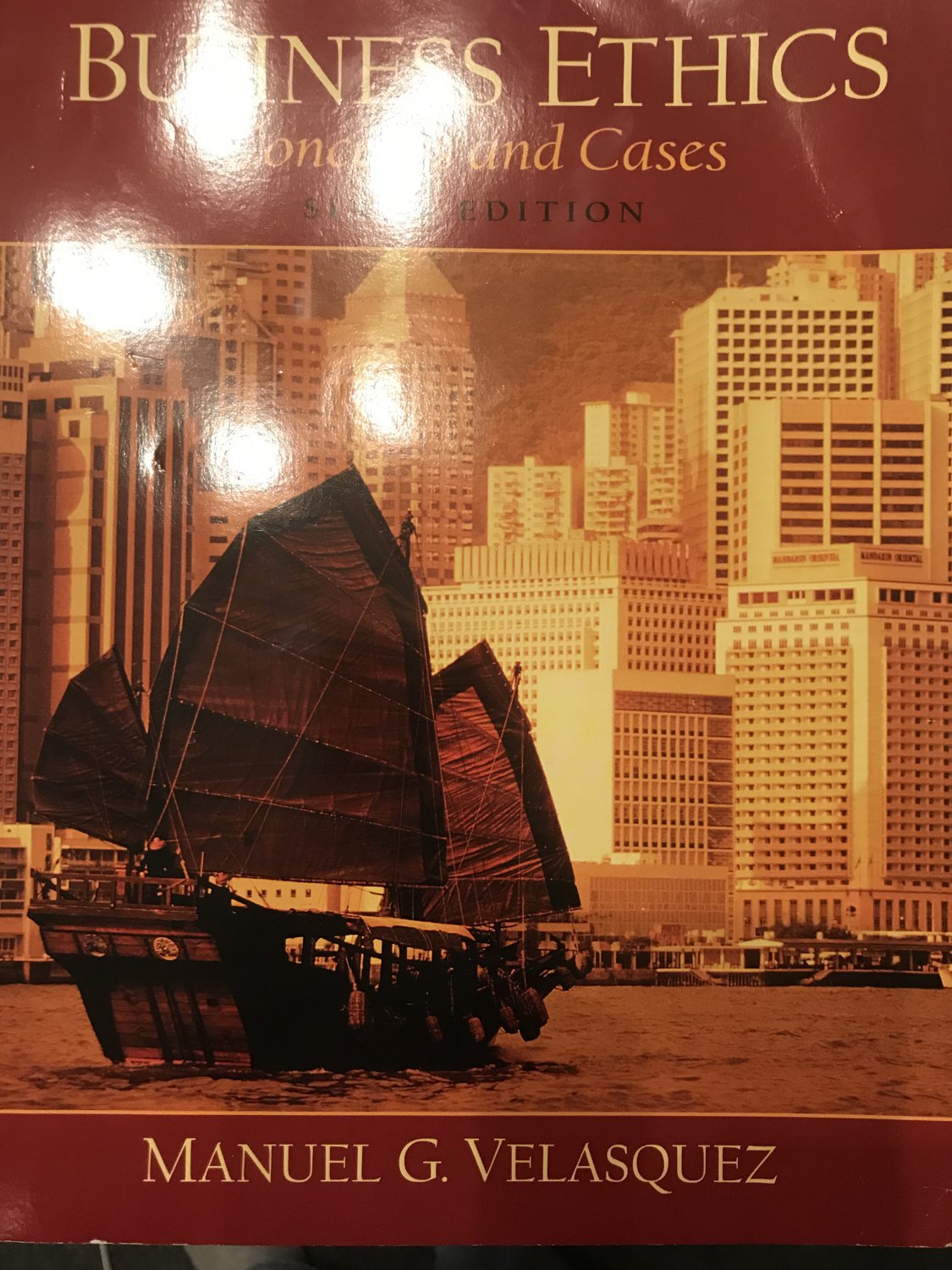 Business Ethics, A Teaching and Learning Classroom Edition 6th Ed. - M. Velasquez