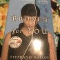 Broken for You [Paperback] [Sep 09, 2004] Kallos, Stephanie