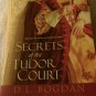 Secrets of the Tudor Court