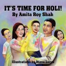 It's Time for Holi! by Amita Roy Shah (2011, Paperback)