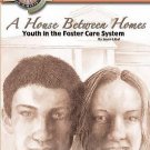 NEW A House Between Homes: Youth in the Foster Care System by Joyce Libal Paperb