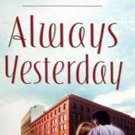 Always Yesterday